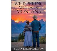 The Whispering Winds of Montana