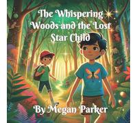 The Whispering Woods and the Lost Star Child