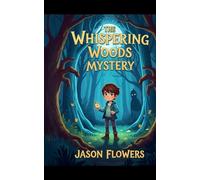 The Whispering Woods Mystery