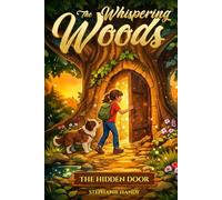 The Whispering Woods: The Hidden Door