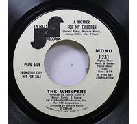 THE WHISPERS 45 RPM A MOTHER FOR MY CHILDREN / A MOTHER FOR MY CHILDRED