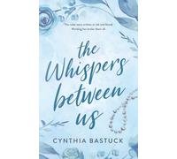 The Whispers Between Us