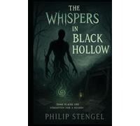 The Whispers in Black Hollow