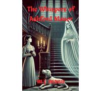The Whispers of Ashford Manor: 2