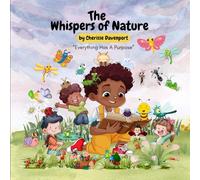 The Whispers of Nature: Everything Has A Purpose