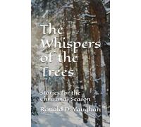 The Whispers of the Trees: Stories for the Christmas Season