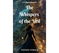 The Whispers of the Veil