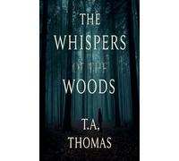 The Whispers Of The Woods: 1