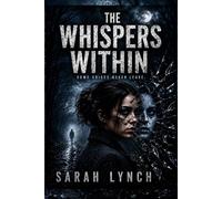 The Whispers Within