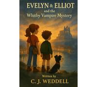 The Whitby Vampire: A Evelyn & Elliot Mystery