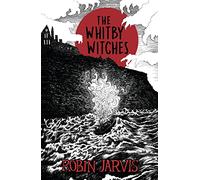 The Whitby Witches: Classic dark fantasy for fans of Dracula