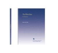The White Bees: And Other Poems,