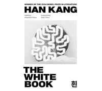 The white book: by Han Kang