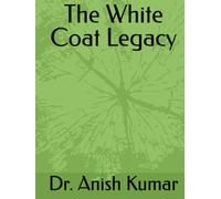 The White Coat Legacy