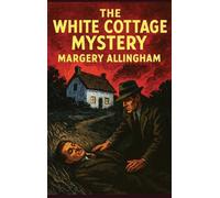 The White Cottage Mystery: A Positronic Book