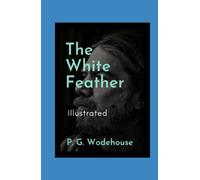 The White Feather Illustrated: Fiction, Humorous