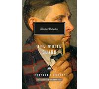 The White Guard: Introduction by Orlando Figes