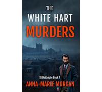 The White Hart Murders: DI McKenzie Book 7