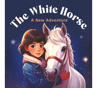 The White Horse: A New Adventure