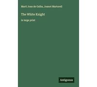 The White Knight: in large print