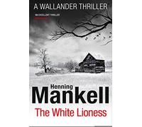 The White Lioness: Kurt Wallander