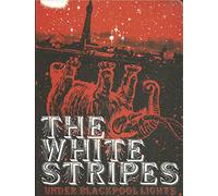 The White Stripes - Under Blackpool Lights