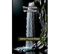 The White Waterfall