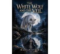 The White Wolf and the Veil
