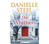 The whittiers: a novel - Steel Danielle