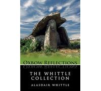 The Whittle Collection: Key Papers by Prehistorian Alasdair Whittle on European Neolithic Archaeology