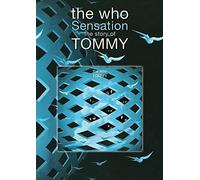 The Who - Sensation: The Story of the Who's Tommy