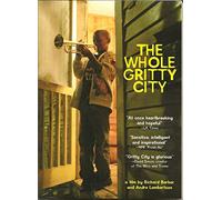 The Whole Gritty City