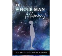 The Whole Man (Human)