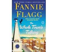 Fannie Flagg The Whole Town's Talking (Tascabile)