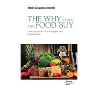 Maria Giovanna Onorati The Why behind the Food Buy (Tascabile)