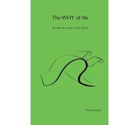 The why of life: ilsa and the course of the world: 2