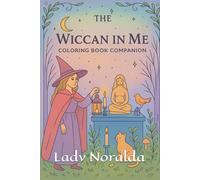 The Wiccan in Me: Coloring Book Companion