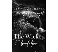 The Wicked: A Legend of the Eight Series Novel