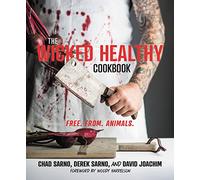 The Wicked Healthy Cookbook: Free from Animals