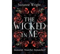 The Wicked in Me: An addictive world awaits in this spicy fantasy romance . . .