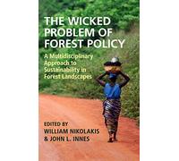 The Wicked Problem of Forest Policy: A Multidisciplinary Approach to Sustainability in Forest Landscapes
