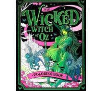 The Wicked Witch of Oz Coloring Book (Tascabile)