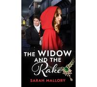 The Widow and the Rake: A Regency Romantic Adventure