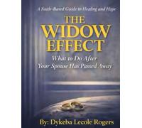 The Widow Effect: What to do after the loss of a Spouse