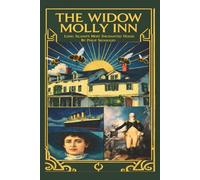 The Widow Molly Inn: Long Island’s Most Enchanted House