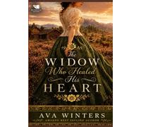 The Widow Who Healed His Heart: A Western Historical Romance Book