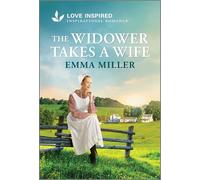 The Widower Takes a Wife: An Uplifting Inspirational Romance