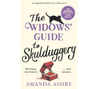 The Widows’ Guide to Skulduggery: An unputdownable cozy crime novel: 3
