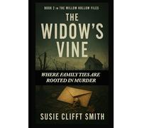 The Widow's Vine: Where Family Ties Are Rooted in Murder: Short Read