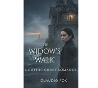 The Widow's Walk: A Gothic Ghost Romance